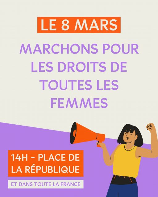 ✊ Le 8 mars, marchons pour les droits de toutes les femmes ! 

🟣 À l’occasion de la journée internationale des droits des femmes, rappelons que toutes les femmes doivent être entendues et reconnues — y compris les femmes exilées, trop souvent invisibilisées alors qu’elles sont parmi les plus exposées aux violences sexistes et sexuelles. 

📣 Parce qu’aucune femme ne devrait être en danger, mobilisons-nous pour défendre les droits de toutes les femmes ! 

👉 Rejoignez notre cortège à 14h Place de la République à Paris et partagez ce message pour mobiliser le plus grand nombre 🔁