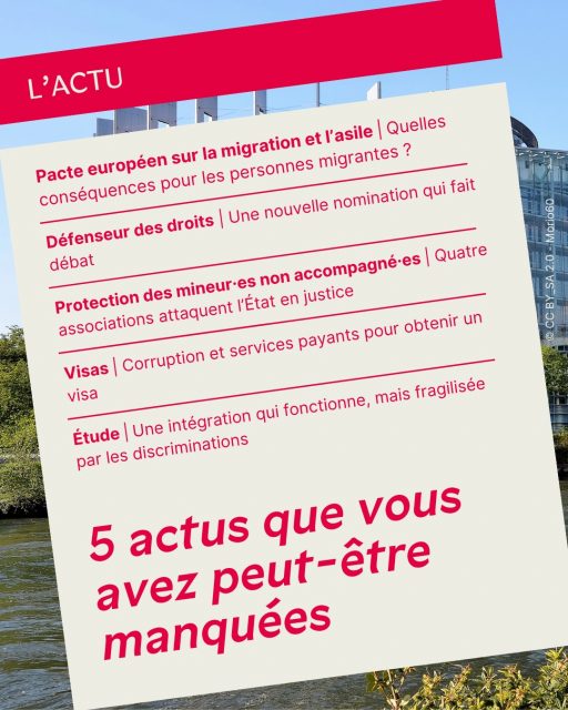 🗞️ Pacte européen sur la migration et l’asile, protection des mineur·es non accompagné·es, future nomination du Défenseur des droits... Retour sur 5 actus que vous avez peut-être manquées !

➡️ Et si ce résumé vous a donné envie d’en savoir plus, retrouvez toutes nos sources en suivant le lien dans notre biographie